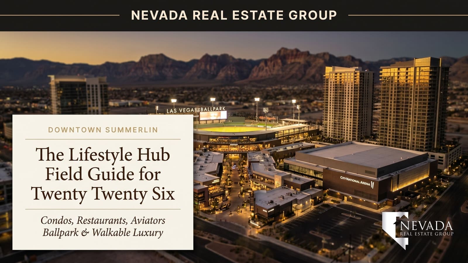 Aerial of Downtown Summerlin Las Vegas showing the open-air retail core, Aviators Ballpark, City National Arena, and adjacent residential villages backed by Red Rock Canyon