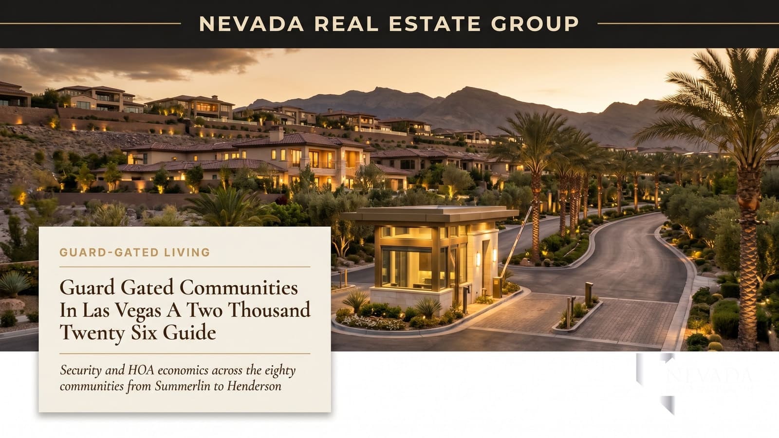 Twilight aerial view of a guard-gated luxury community in the Las Vegas valley with manicured streets, palm-lined entry boulevard, and a staffed guard kiosk in the foreground — representative of the high-end guard-gated enclaves across Summerlin and Henderson