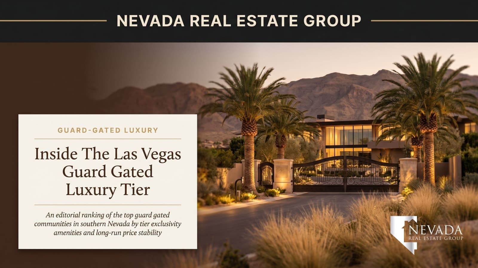 Las Vegas Guard-Gated Tier Ranking 2026 Field Guide — Nevada Real Estate Group editorial cover featuring ornate wrought-iron community gates with palm trees and Red Rock canyon mountains at golden hour twilight