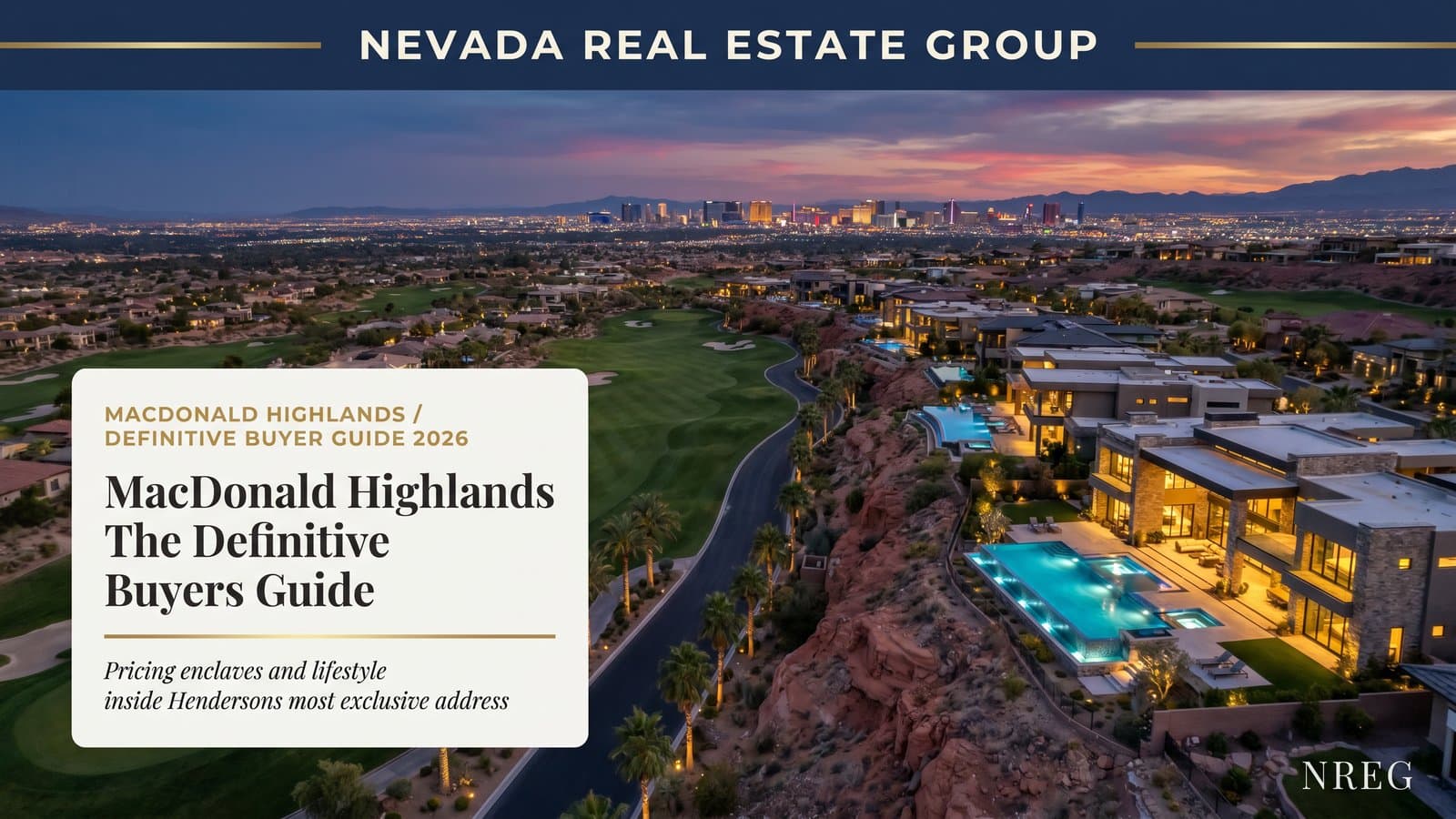 MacDonald Highlands luxury estate with Las Vegas Strip views — Nevada Real Estate Group