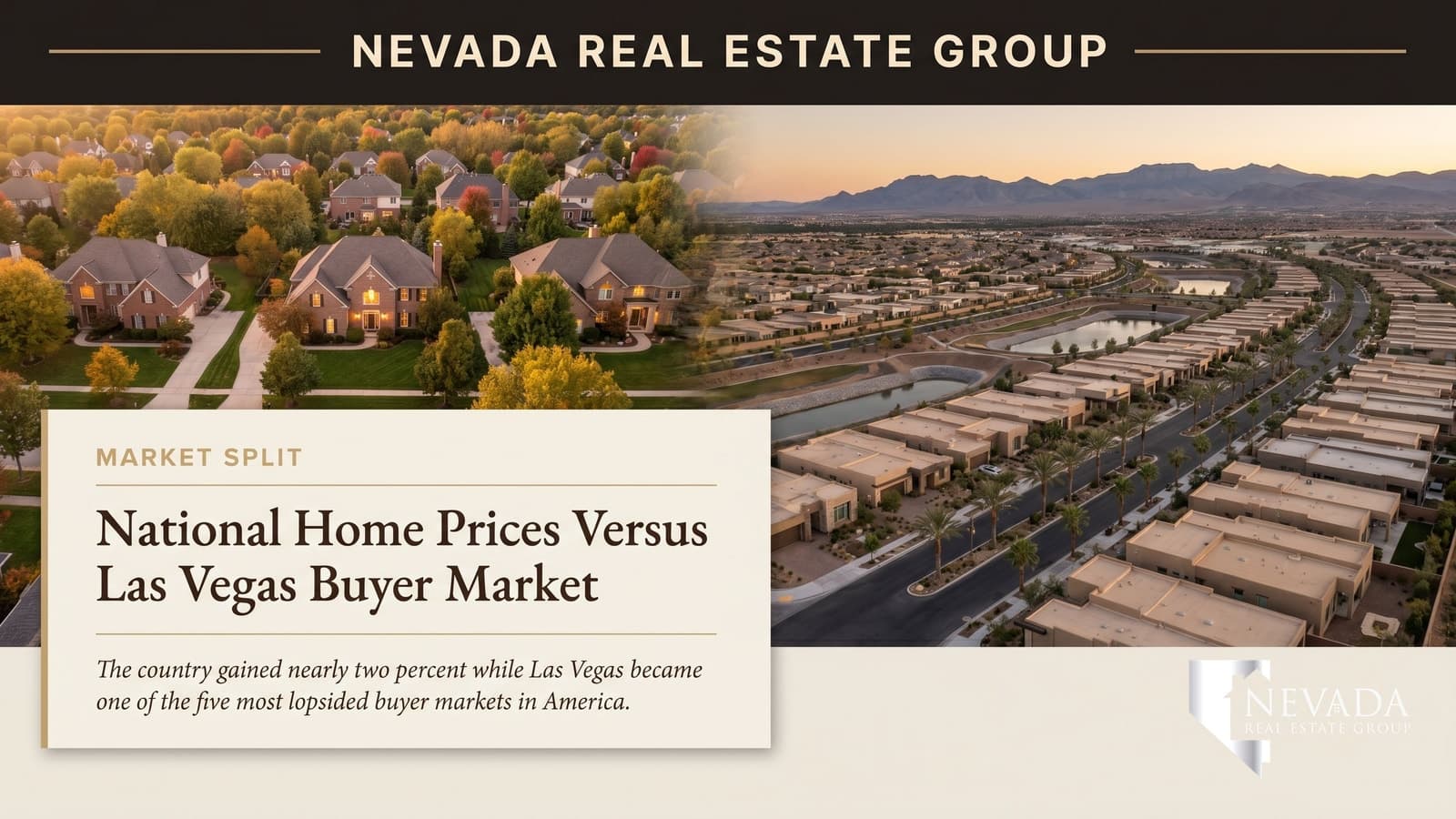 National home price growth versus Las Vegas buyer's market split in spring 2026