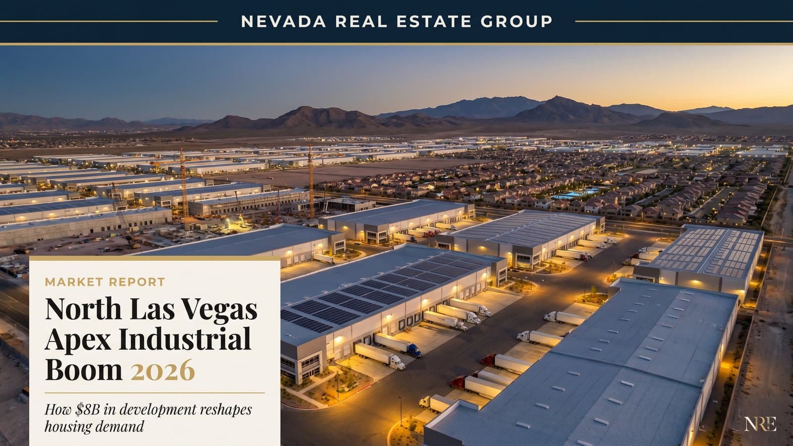 North Las Vegas Apex Industrial Boom: What 30 Million Square Feet of Development Means for Housing