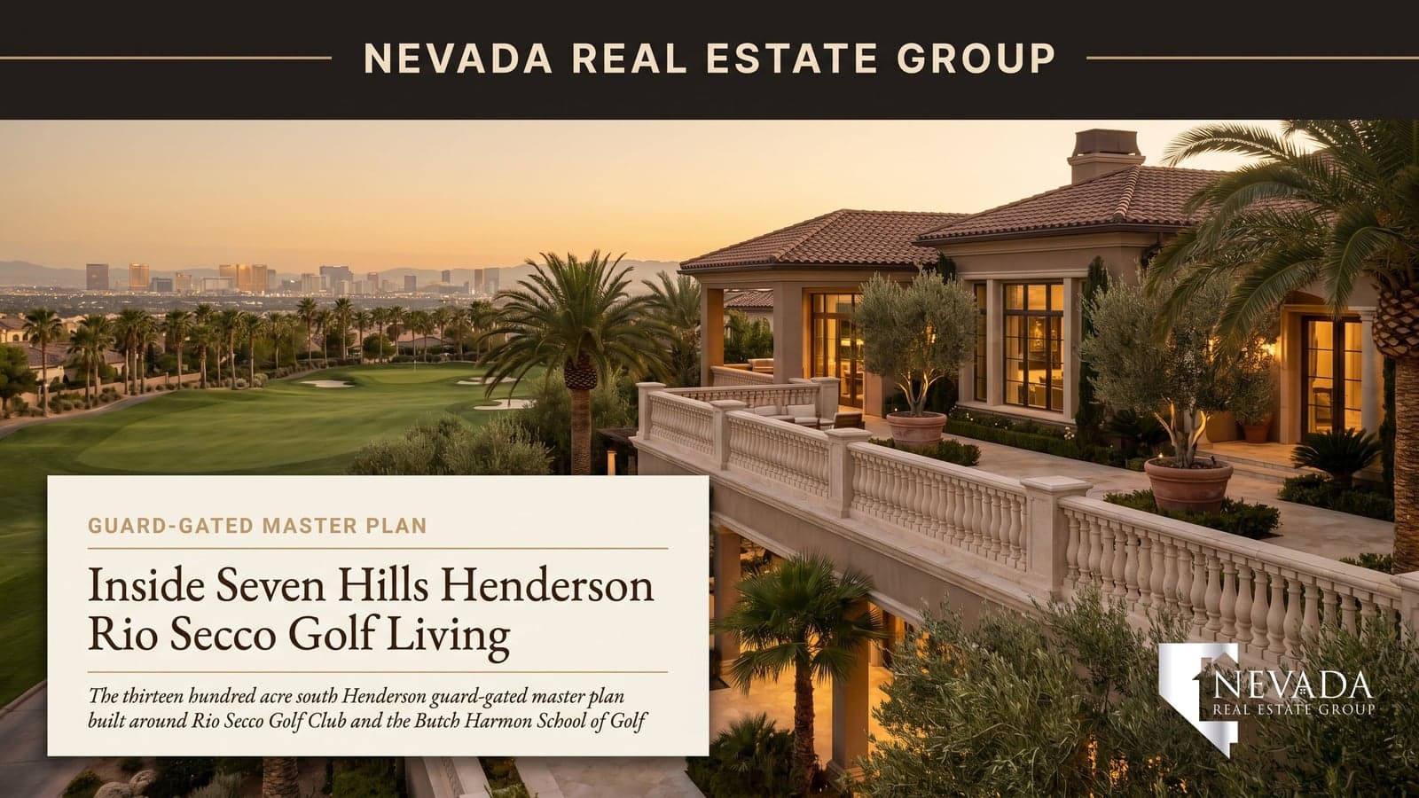 Seven Hills Henderson Nevada guard-gated master plan aerial at golden hour with Rio Secco Golf Club fairways and Las Vegas Strip on the distant horizon