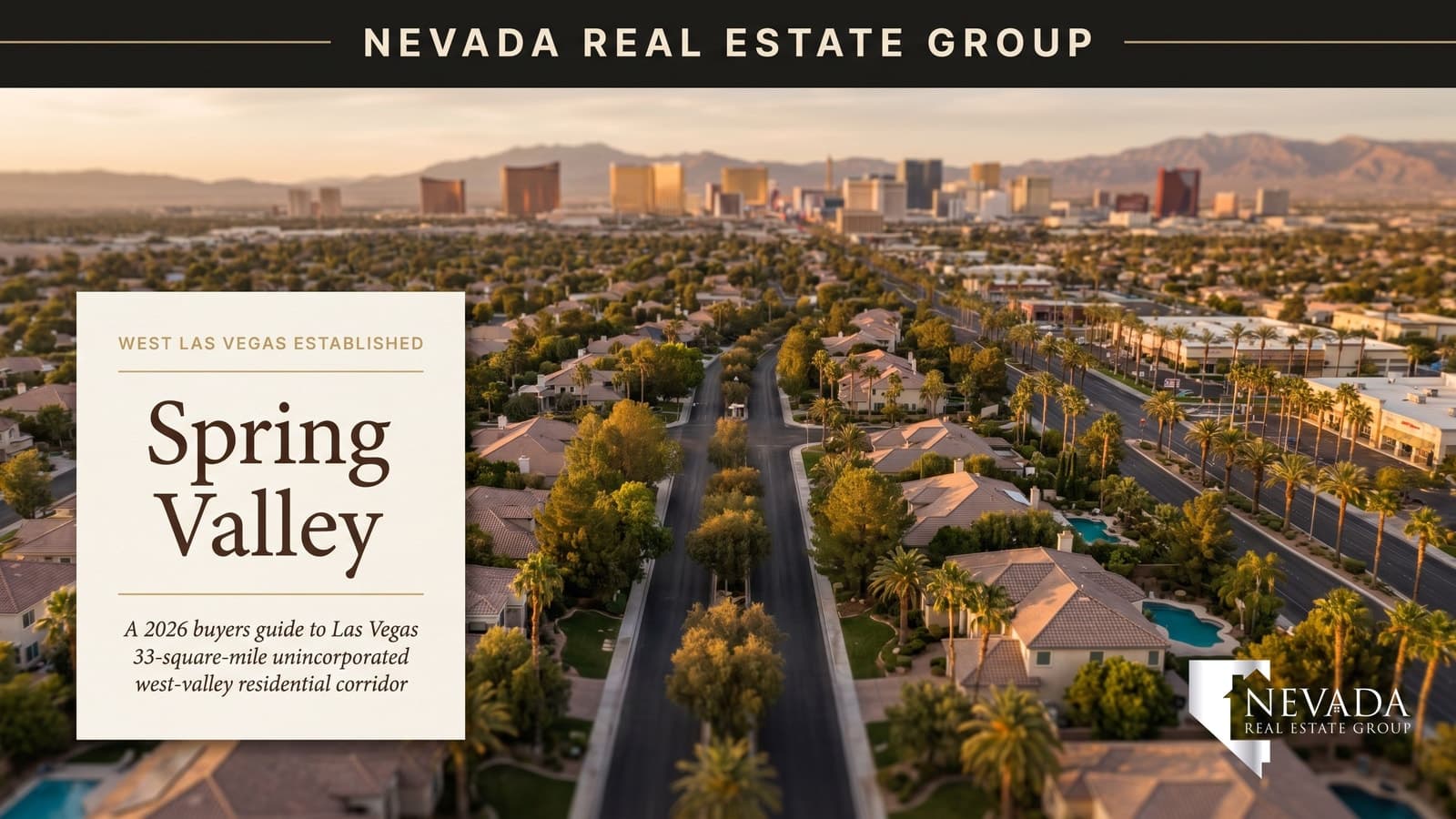 Spring Valley Las Vegas: 2026 Established West-Valley Guide