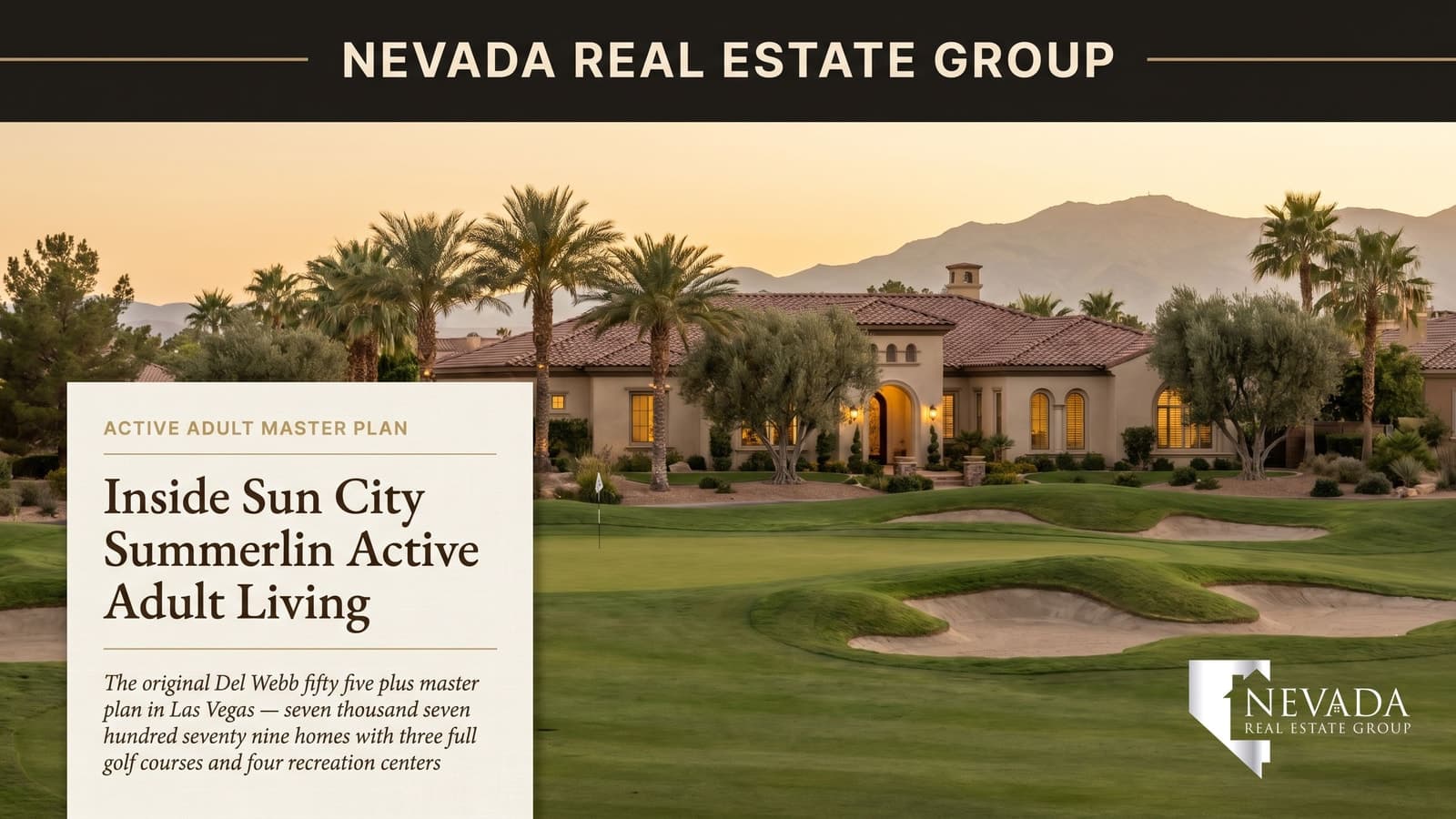 Sun City Summerlin Del Webb 55-plus master plan aerial at golden hour showing fairways, single-story homes, recreation centers, and the Spring Mountains backdrop