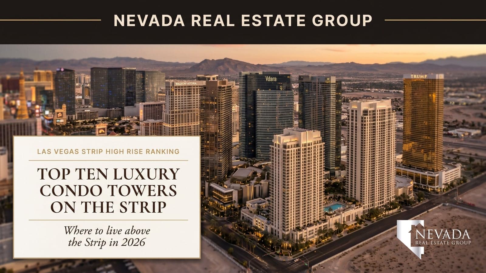 Las Vegas Strip luxury high-rise condo towers glowing at twilight including Waldorf Astoria Veer Towers Vdara and Turnberry Place