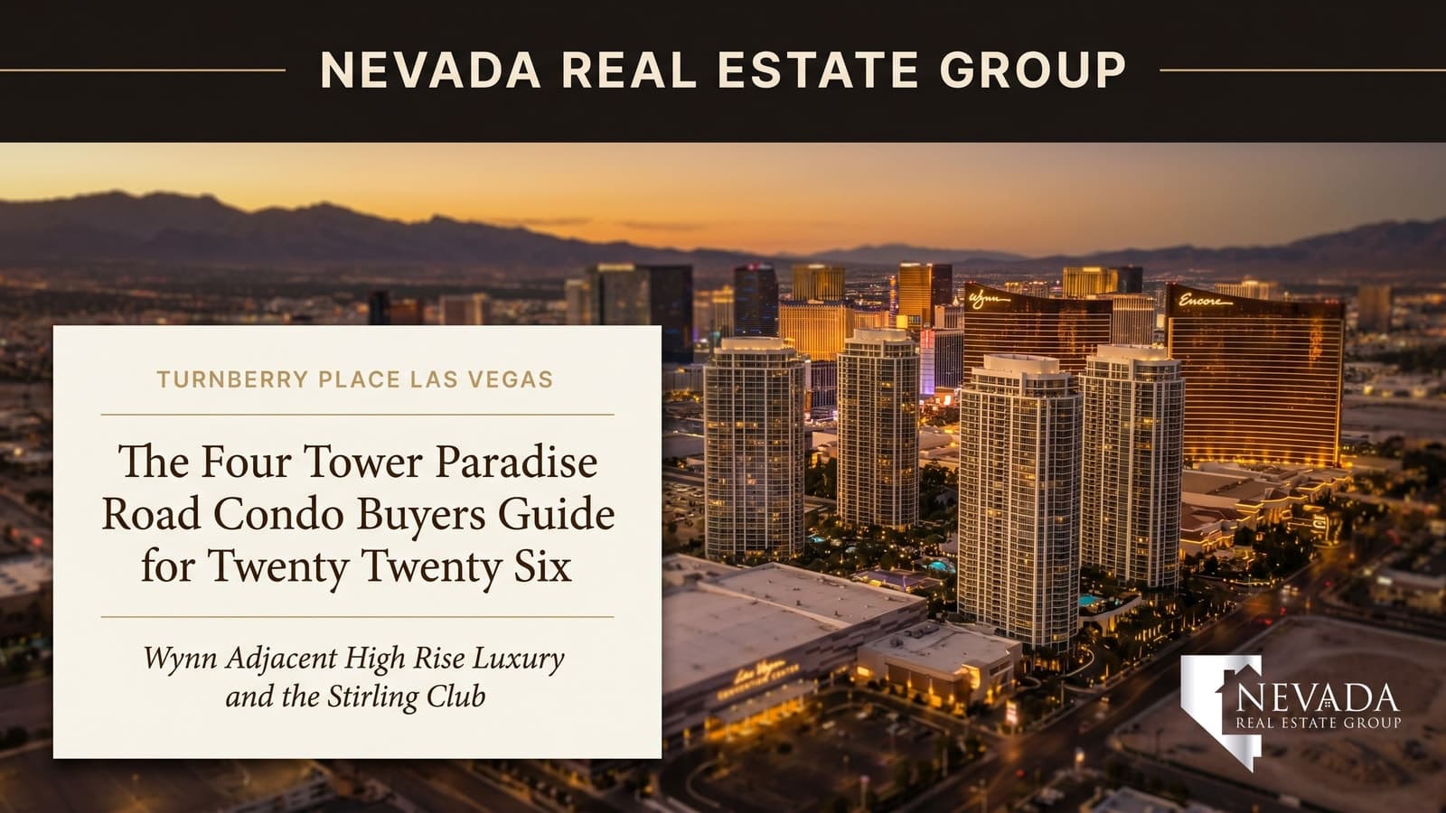 Aerial view of Turnberry Place's four residential towers on Paradise Road east of the Wynn and Encore resorts with the central Strip skyline glowing in the background