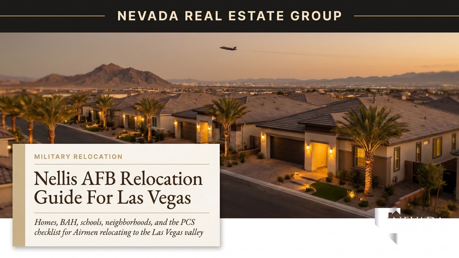 Nellis AFB Las Vegas — relocation guide for military families | Las Vegas Home Search Experts