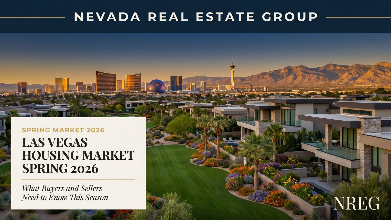 Las Vegas spring housing market with families touring Summerlin and Henderson neighborhoods 2026 buyer guide